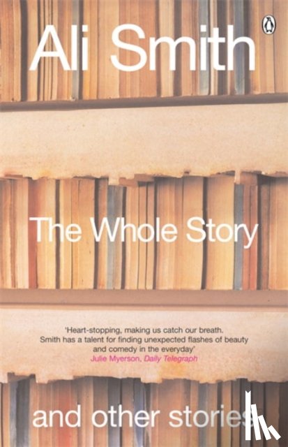 Smith, Ali - The Whole Story and Other Stories
