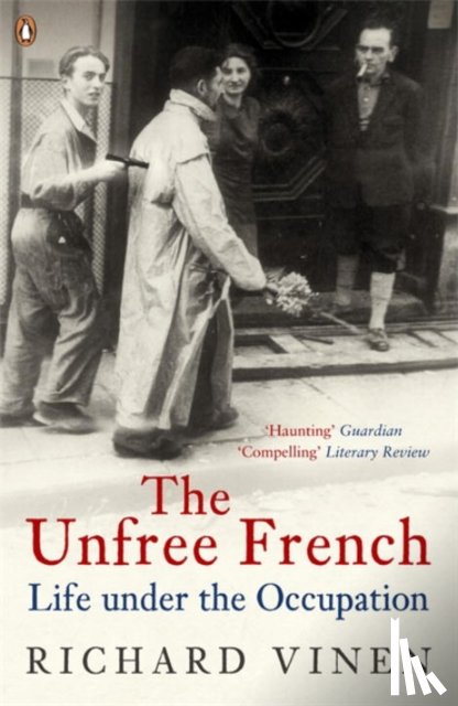 Vinen, Richard - The Unfree French