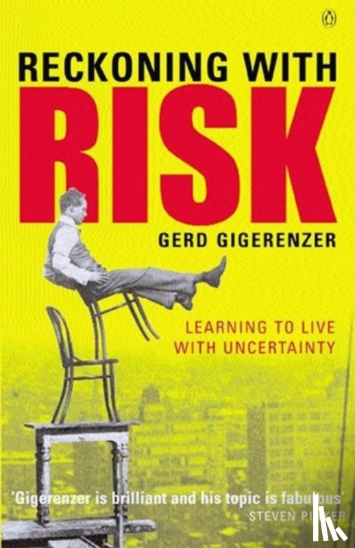 Gigerenzer, Gerd - Reckoning with Risk
