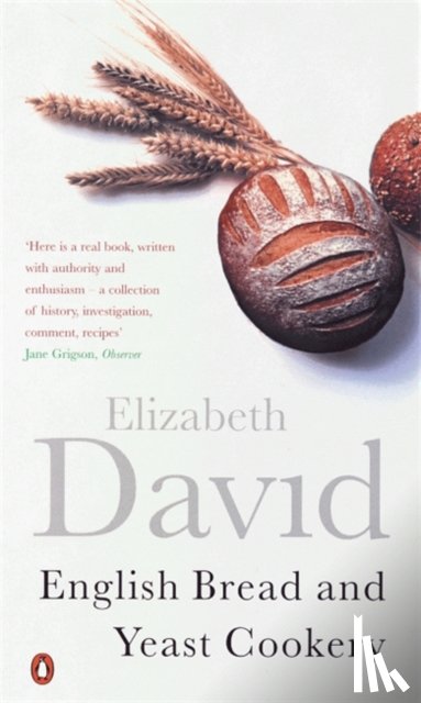 David, Elizabeth - English Bread and Yeast Cookery