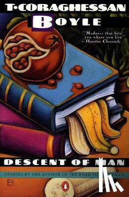 Boyle, T. C. - Descent of Man