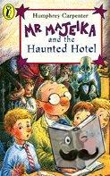 Carpenter, Humphrey - Mr Majeika and the Haunted Hotel