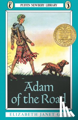 Gray, Elizabeth Janet - Adam of the Road