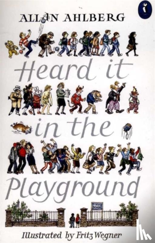 Ahlberg, Allan - Heard it in the Playground