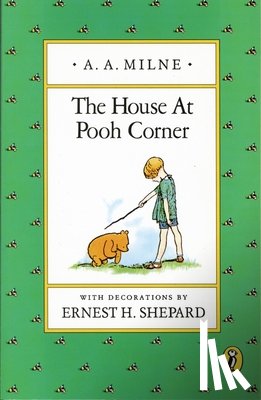 Milne, A A - Milne, A: House at Pooh Corner