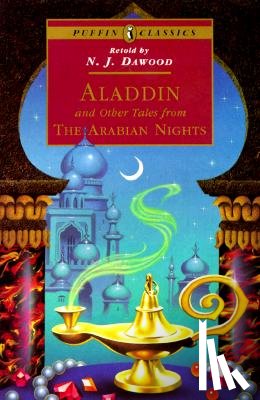 Dawood, N. J. - Aladdin and Other Tales from the Arabian Nights