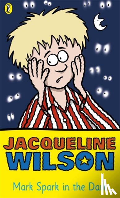 Wilson, Jacqueline - Mark Spark in the Dark