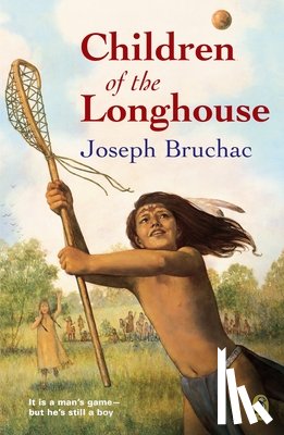 Bruchac, Joseph - Children of the Longhouse