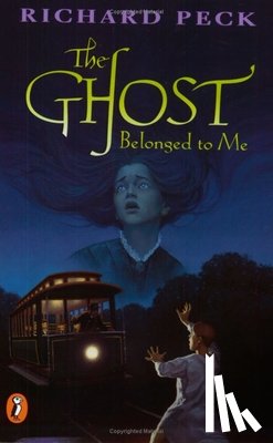 Peck, Richard - The Ghost Belonged to Me