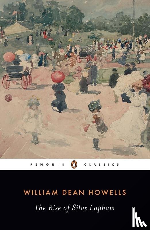 William Dean Howells - The Rise of Silas Lapham
