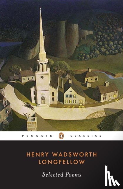 Longfellow, Henry Wadsworth - Selected Poems