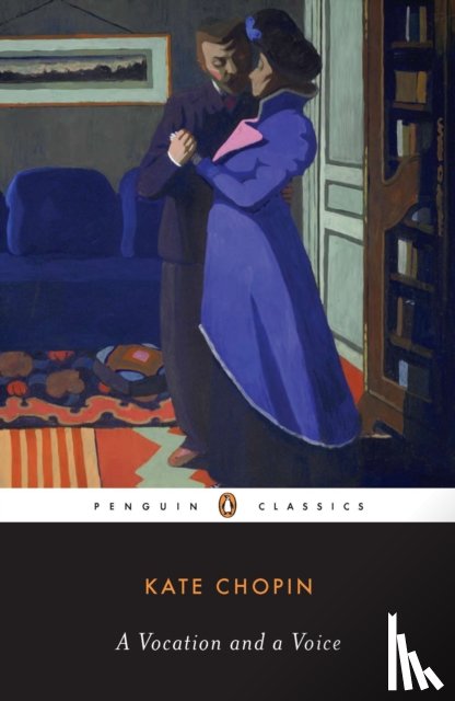 Toth, Emily, Chopin, Kate - A Vocation And a Voice