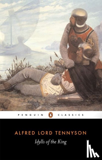 Tennyson, Alfred Lord - Idylls of the King
