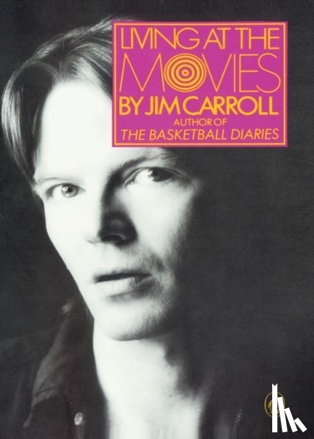 Carroll, Jim - Living at the Movies