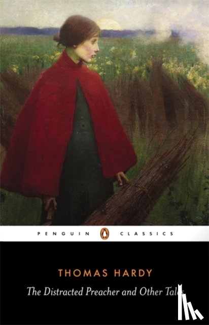 Hardy, Thomas - The Distracted Preacher and Other Tales