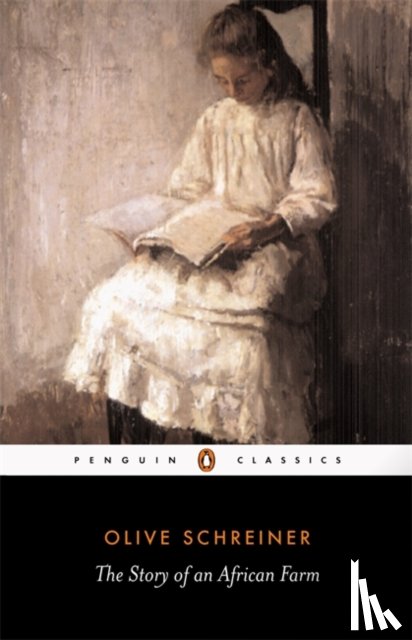 Schreiner, Olive - The Story of an African Farm