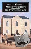Trollope, Anthony - Dr Wortle's School