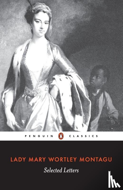 Montagu, Mary Wortley - Selected Letters