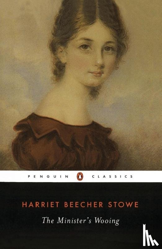 Stowe, Harriet Beecher - The Minister's Wooing