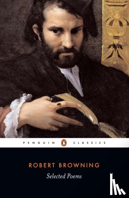 Browning, Robert - Selected Poems