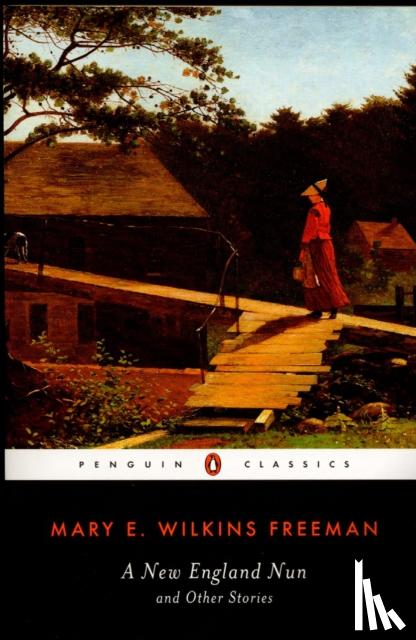 Freeman, Mary E. Wilkins - A New-England Nun