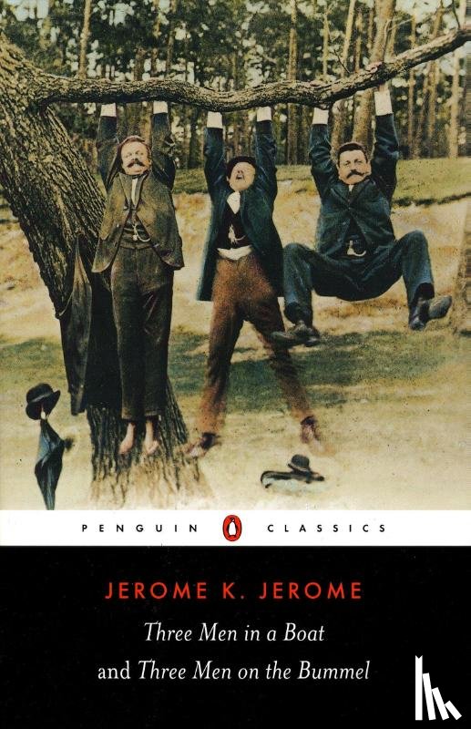 Jerome, Jerome K. - Three Men in a Boat and Three Men on the Bummel