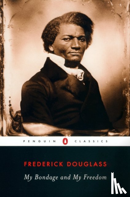 Douglass, Frederick - My Bondage and My Freedom