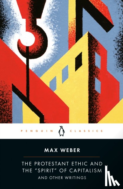 Weber, Max - Protestant Ethic and Other Writings