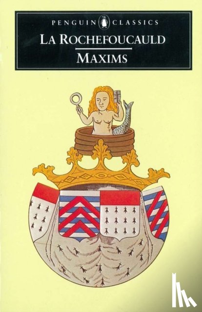 La Rochefoucauld - Maxims
