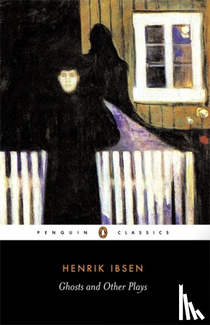 Ibsen, Henrik - Ghosts, A Public Enemy, When We Dead Wake