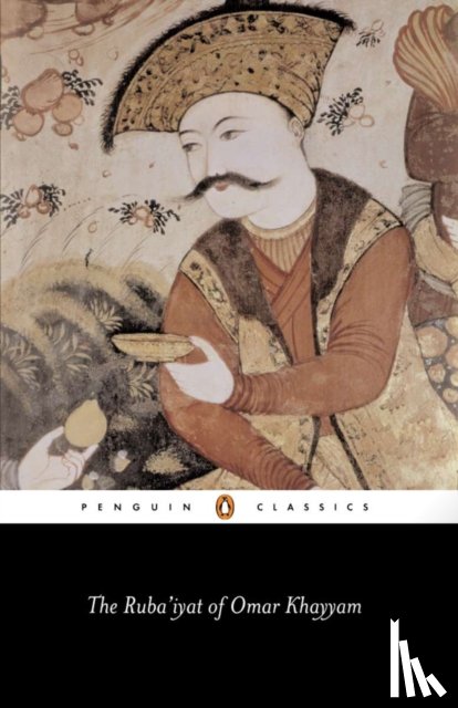 Khayyam, Omar - The Ruba'iyat of Omar Khayyam