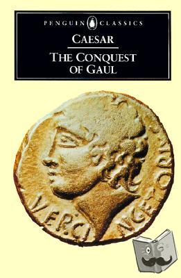 Caesar, Julius - The Conquest of Gaul