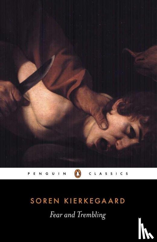 Kierkegaard, Søren - Fear and Trembling