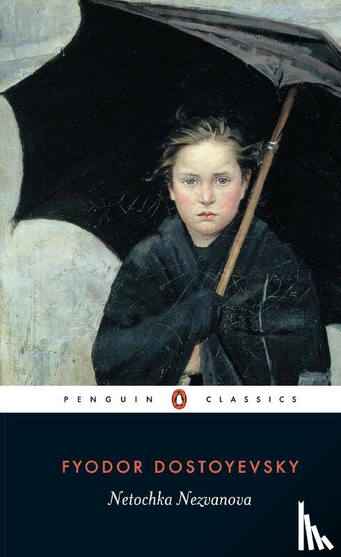 Dostoyevsky, Fyodor - Netochka Nezvanova