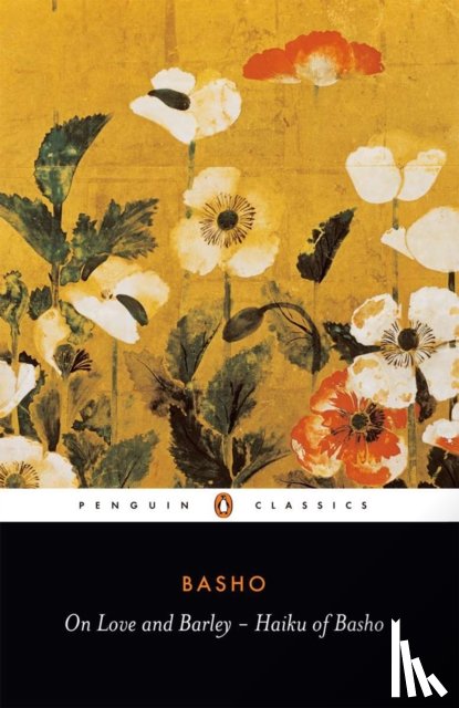 Basho, Matsuo - On Love and Barley