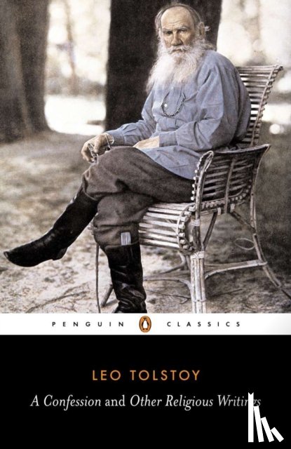 Tolstoy, Leo - A Confession and Other Religious Writings
