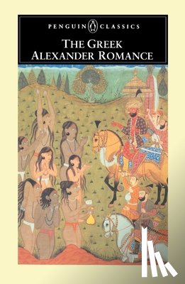Stoneman, Richard - The Greek Alexander Romance