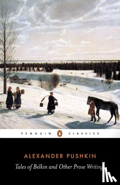 Pushkin, Alexander - Tales of Belkin and Other Prose Writings