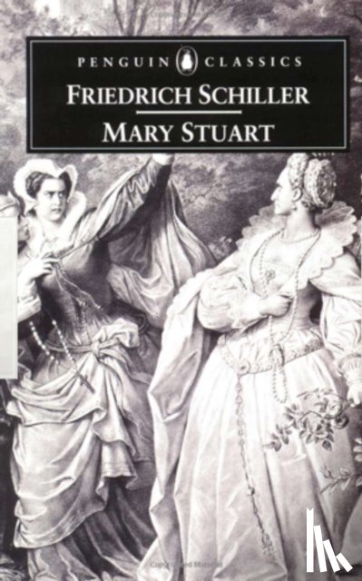 Schiller, Friedrich - Mary Stuart