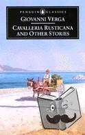 Verga, Giovanni - Cavalleria Rusticana and Other Stories