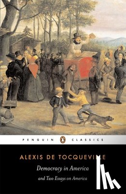 Tocqueville, Alexis - Democracy in America