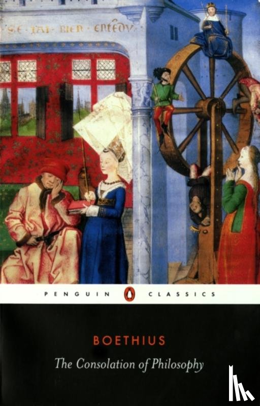 Boethius, Ancius - The Consolation of Philosophy