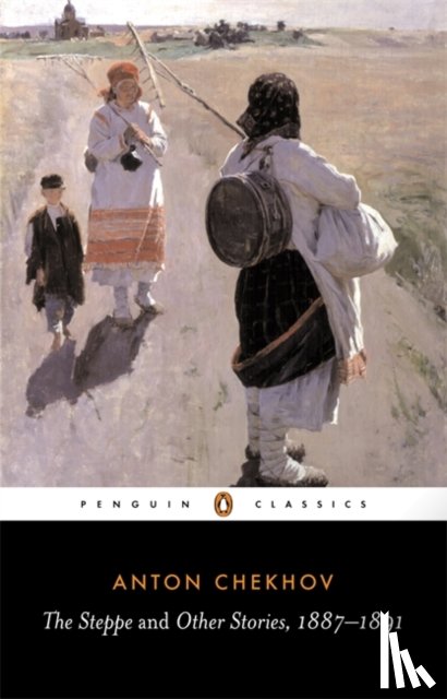 Chekhov, Anton - The Steppe and Other Stories, 1887-91