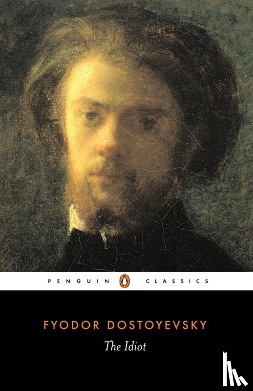 Dostoyevsky, Fyodor - The Idiot