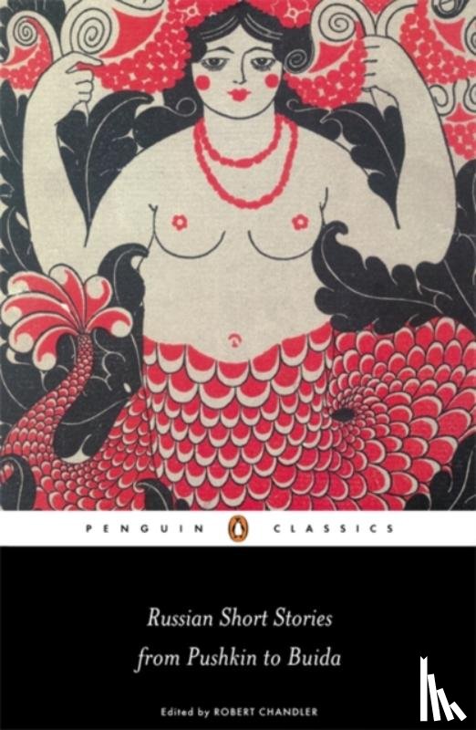 Chandler, Robert - Russian Short Stories from Pushkin to Buida
