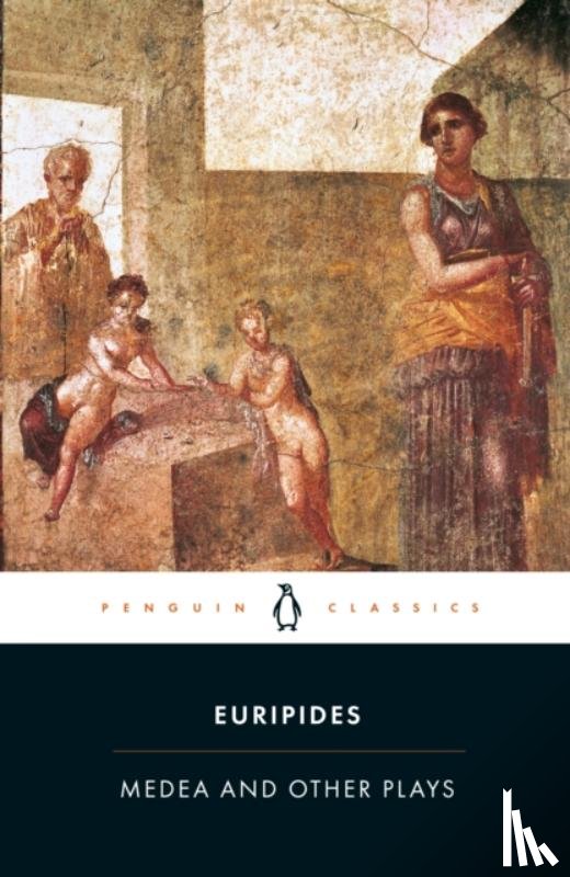 Euripides - Medea and Other Plays