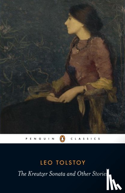 Tolstoy, Leo - The Kreutzer Sonata and Other Stories