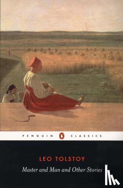 Tolstoy, Leo - Master and Man and Other Stories