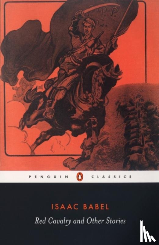 Babel, Isaac - Red Cavalry and Other Stories