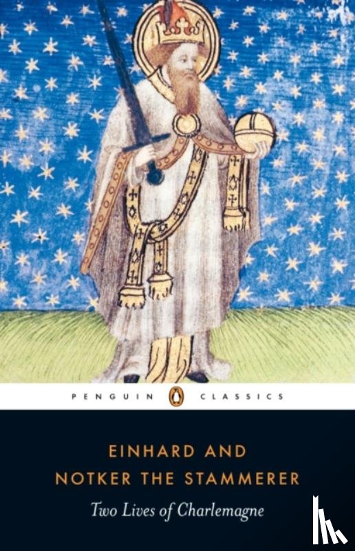 Einhard, Notker the Stammerer - Two Lives of Charlemagne